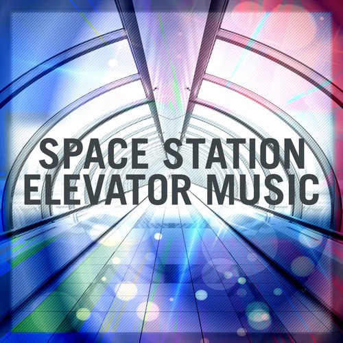 Space Station Elevator Music
