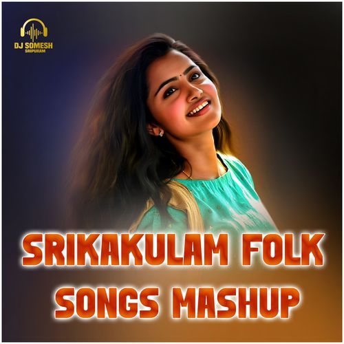 Srikakulam Folk Songs Mashup_poster_image