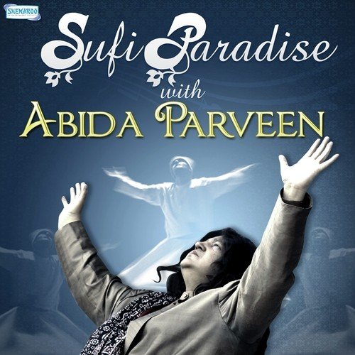 Sufi Paradise With Abida Parveen