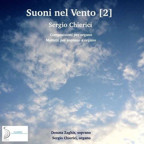 Suoni nel vento 2 (Composizioni per organo. Mottetti per soprano e organo.)