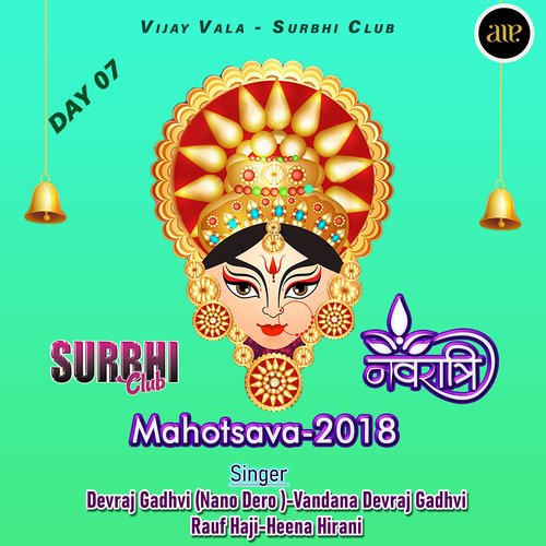 Surbhi Club Navratri Mahotsava 2018-Day 07-, Pt. 01