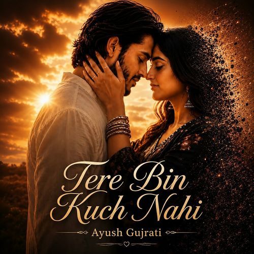 Tere Bin Kuch Nahi