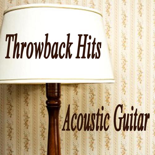 Throwback Hits: Acoustic Guitar