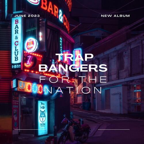 Trap Bangers For The Nation_poster_image