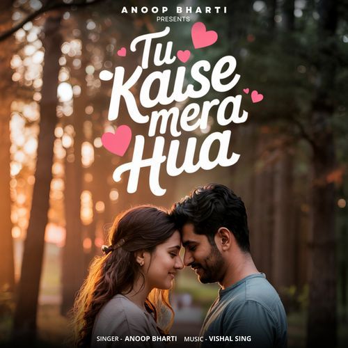 Tu Kaise Mera Hua