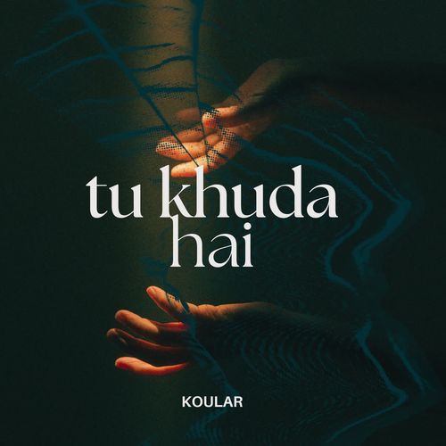 Tu Khuda Hai
