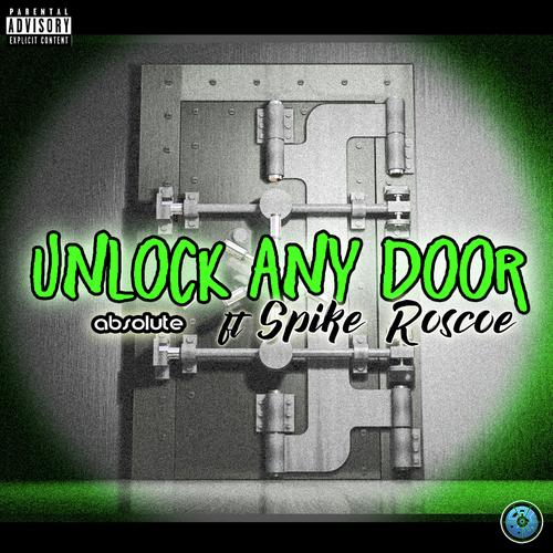 Unlock Any Door Feat Spike Roscoe Song Download Unlock Any