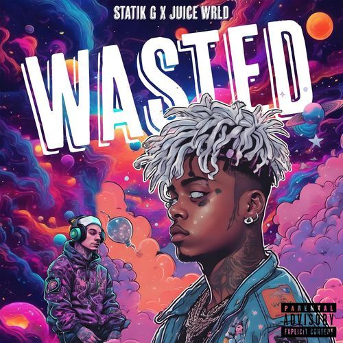 WASTED (feat. Juice WRLD)