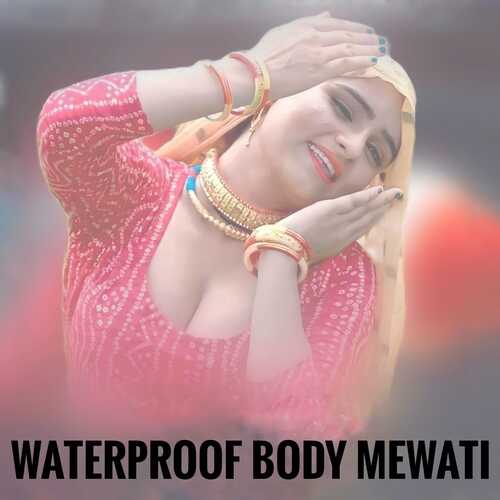 WaterProof Body Mewati
