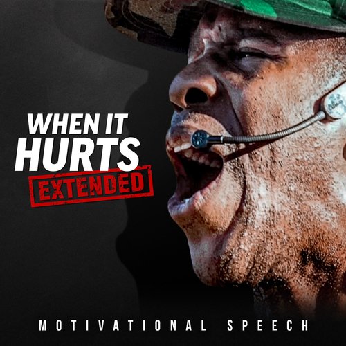 When It Hurts (Motivational Speeches) [Extended]_poster_image