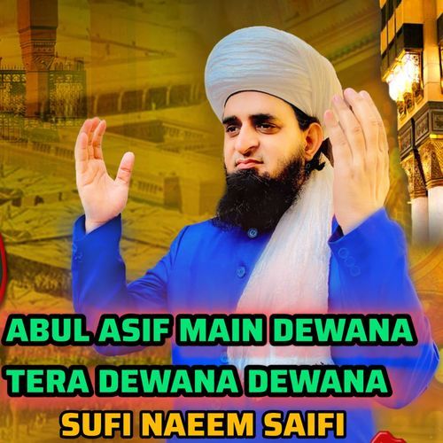 ABUL ASIF MAIN DEWANA TERA DEWANA DEWANA