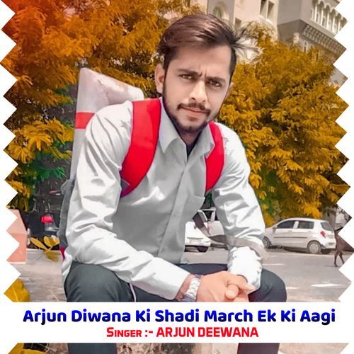 Arjun Diwana Ki Shadi March Ek Ki Aagi