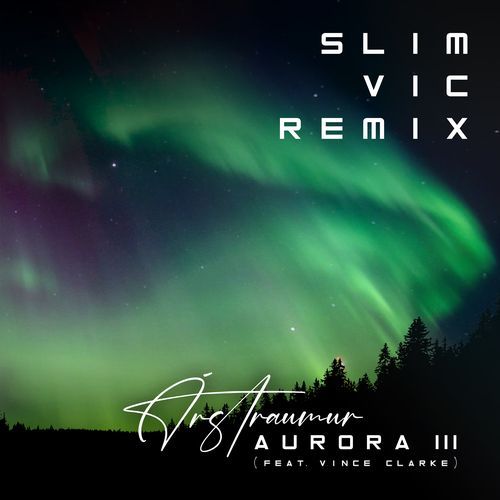 Aurora III (Slim Vic Remix)