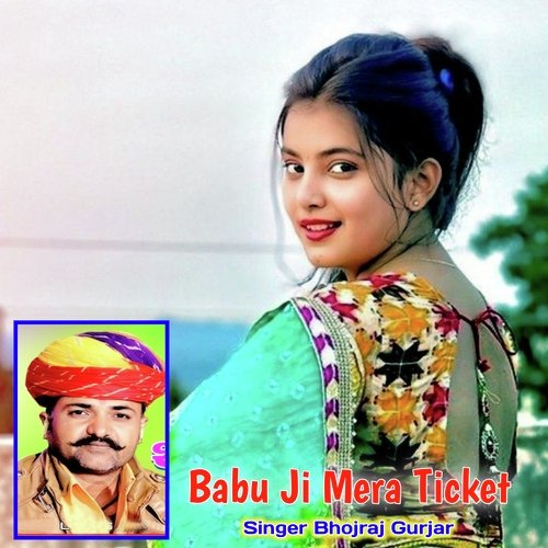 Babu Ji Mera Ticket