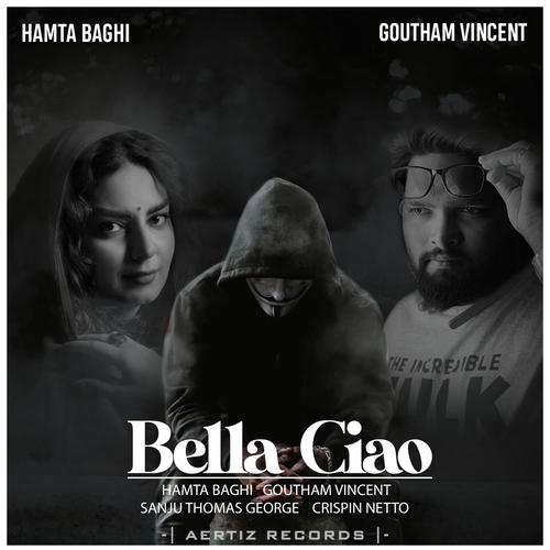 Bella Ciao (feat. Hamta Baghi, Crispin Netto &amp; Sanju Thomas George)_poster_image