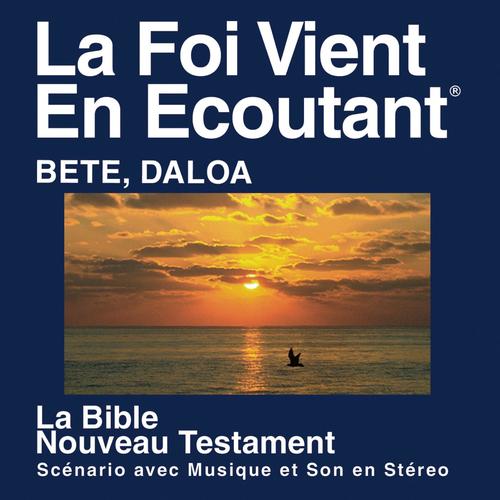 Bete Daloa du Nouveau Testament (dramatisé) - Bete Daloa Bible
