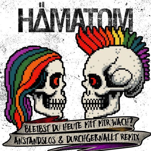 Bleibst du heute mit mir wach? (Anstandslos & Durchgeknallt Remix)