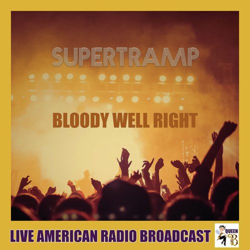 Bloody Well Right (Live)