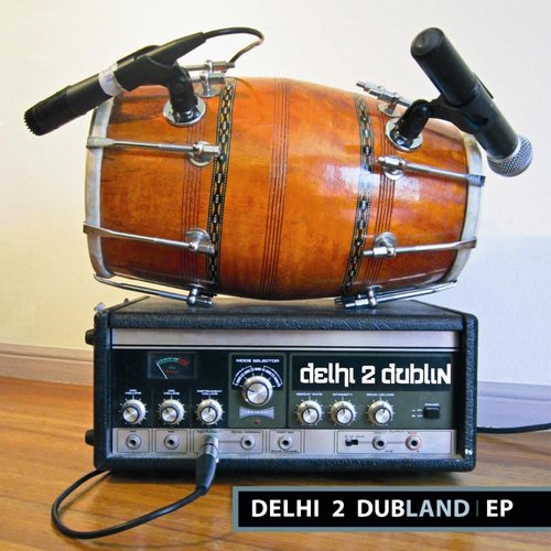 Delhi 2 Dubland EP_poster_image