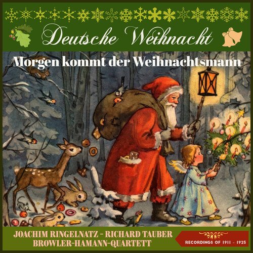 Deutsche Weihnacht: Morgen kommt der Weihnachtsmann (Recordings of 1911 - 1925)_poster_image