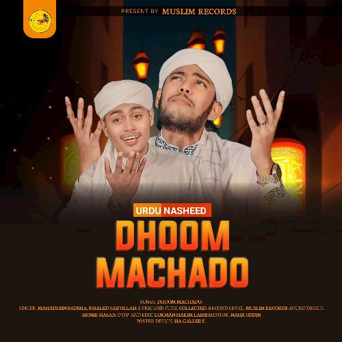 Dhoom Machado islamic song