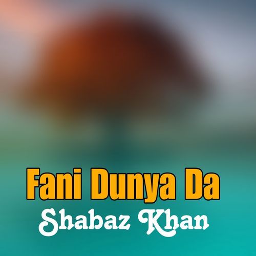 Fani Dunya Da