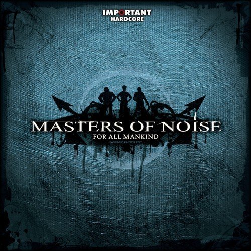 Masters of Noise
