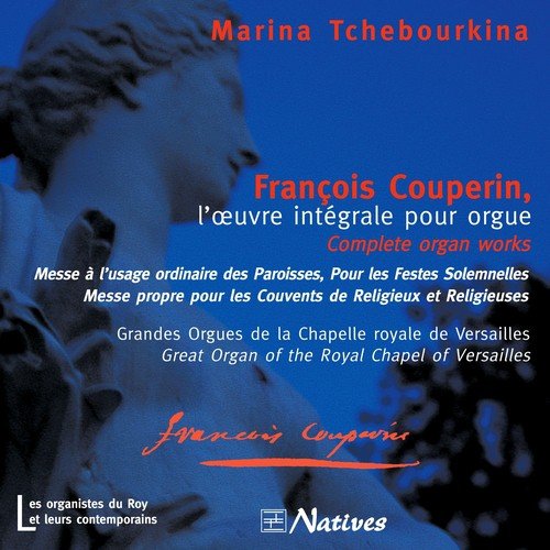 François Couperin, l’œuvre intégrale pour orgue