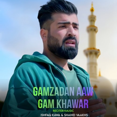 Gamzadan Aaw Gam Khawar