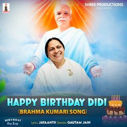 Happy Birthday Didi (Brahma Kumari Song)