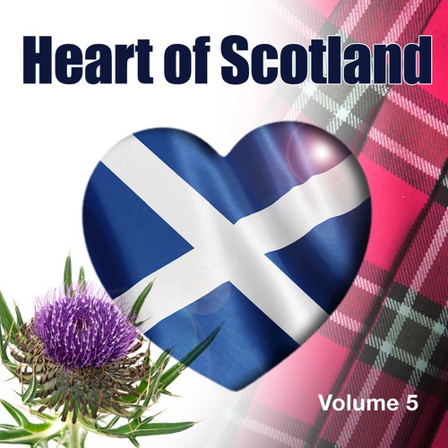 Heart of Scotland, Vol. 5 (feat. David Methven)