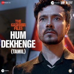 Hum Dekhenge (From &quot;The Kashmir Files - Tamil&quot;)-GyY5Xhl,dWs