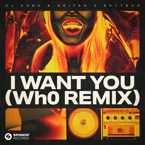 I Want You (Wh0’s Festival Remix) (Wh0’s Festival Remix)