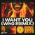 I Want You (Wh0’s Festival Remix) (Wh0’s Festival Remix)