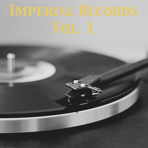 Imperial Records, Vol. 1