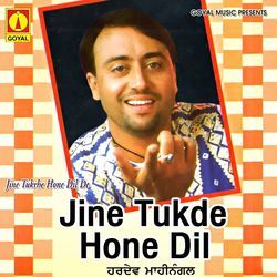 Jine Tukde Hone Dil De by Hardev Mahinangal