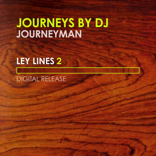 Journeys By DJ - Ley Lines 2 - Mixed by Journeyman