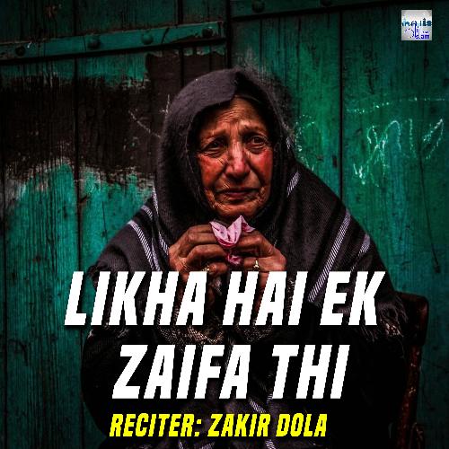 Likha Hai Ek Zaifa