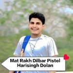 Mat Rakh Dilbar Pistel
