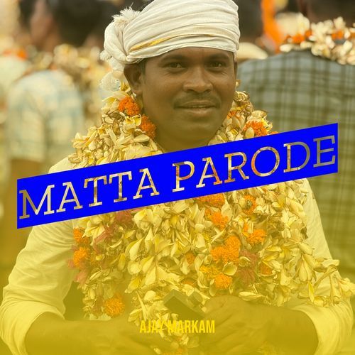 Matta Parode