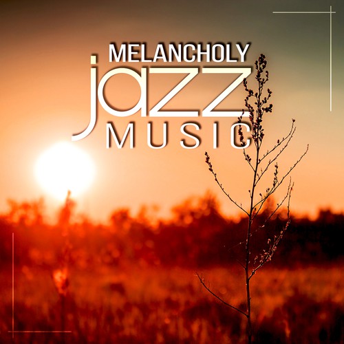 Melancholy Jazz Music - Sensual and Smooth Lounge Music for Massage, Collection Jazz Lounge, Music for Lovers, Beautiful Sounds for Intimate Moments, Instrumental Relaxing Music