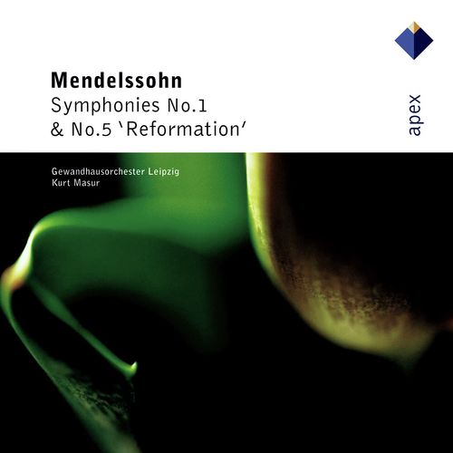 Mendelssohn : Symphonies Nos. 1 & 5 "Reformation"