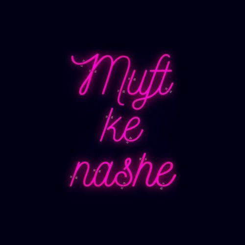 Muft Ke Nashe