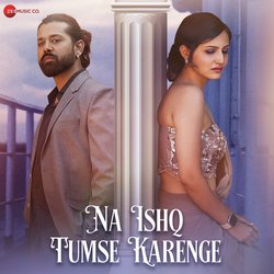 Na Ishq Tumse Karenge-Eg9ccDlpB2Q