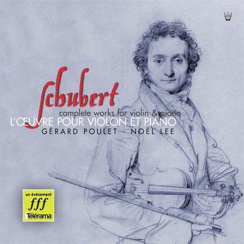 Schubert : Intégrale de l'œuvre pour violon et piano