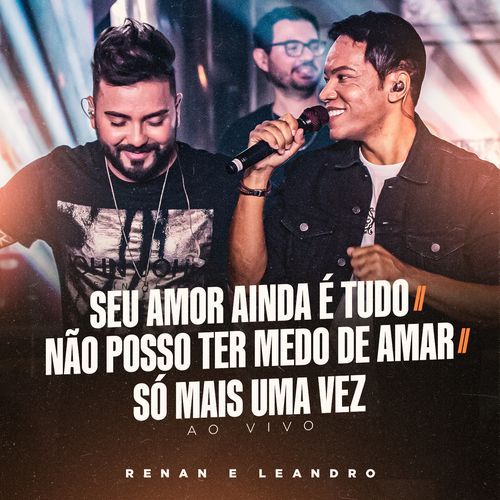 Seu Amor Ainda é Tudo / Não Posso Ter Medo de Amar / Só Mais Uma Vez (Ao Vivo)_poster_image