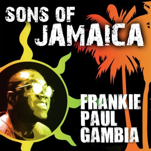 Sons Of Jamaica - Frankie Paul_poster_image