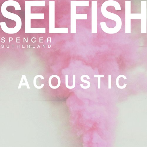 Selfish (Acoustic)_poster_image