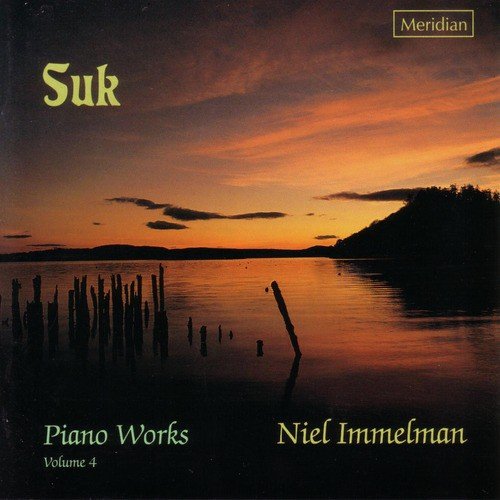 Suk: Piano Works, Vol. 4