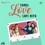 Tamil Love LoFi Hits